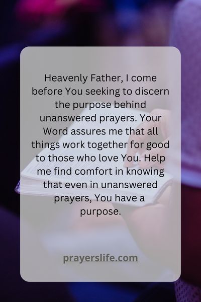 The Purpose Of Unanswered Prayers