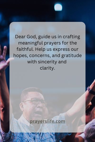 Crafting Meaningful Prayers For The Faithful
