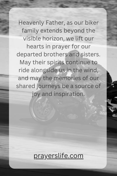 A Prayer For Our Departed Biker Brothers And Sisters
