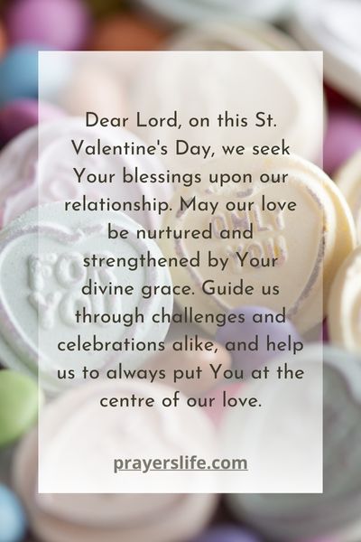 Blessing Your Relationship With St. Valentine'S Day Prayers