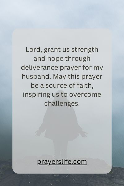 Finding Strength And Hope In Deliverance Prayer