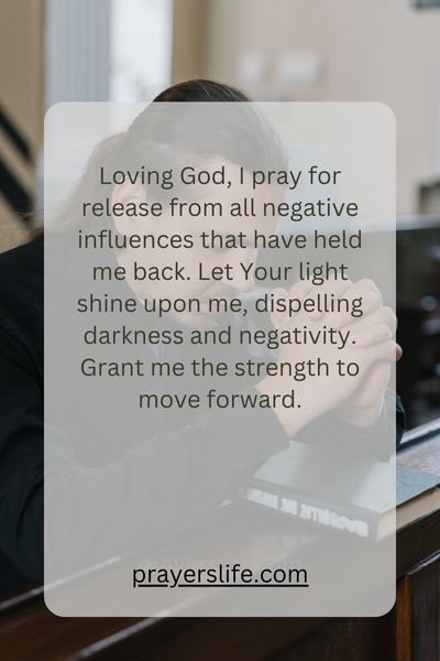 A Prayer Of Release From Negative Influences