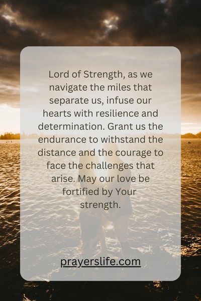 A Prayer For Strength In Long-Distance Love