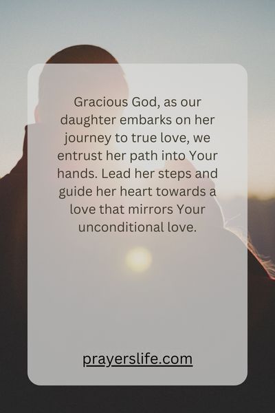 A Prayer For Our Daughter'S Path To True Love
