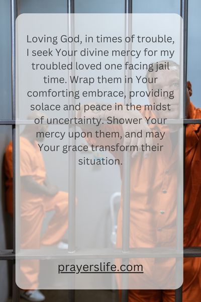 Beseeching Divine Mercy For A Troubled Loved One