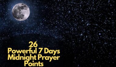 7 Days Midnight Prayer Points