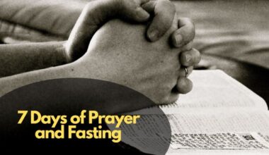 7 Days Of Prayer And Fasting