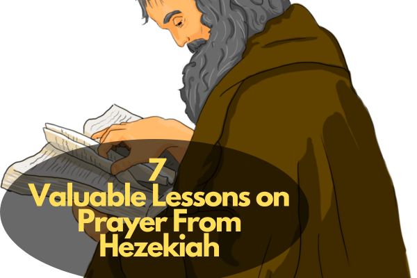 Valuable Lessons On Prayer From Hezekiah