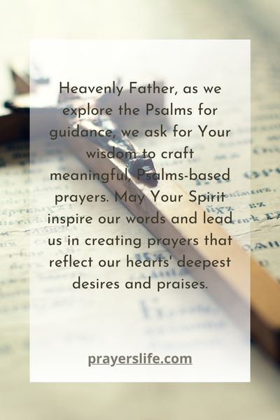 A Guide To Crafting Psalms-Based Prayers