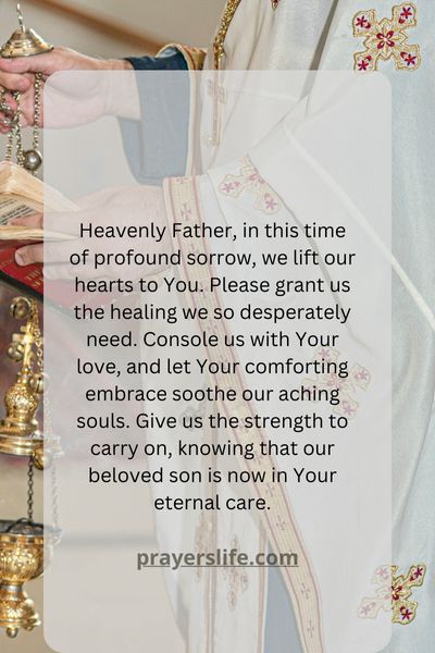 A Healing Prayer For Parents Coping With The Loss Of Their Son