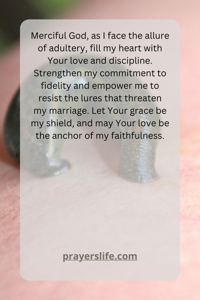 A Heartfelt Prayer To Overcome The Temptations Of Adultery