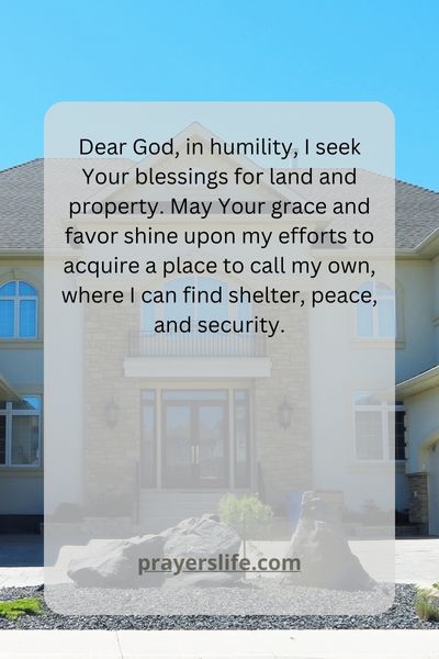 A Humble Request For Land And Property Blessings