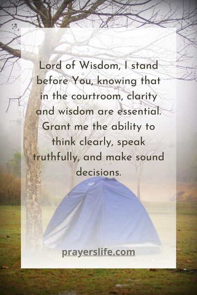 A Prayer For Clarity And Wisdom In The Courtroom