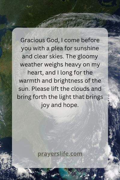 A Prayer For Clear Skies And Bright Days