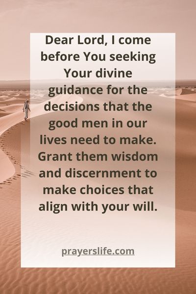 A Prayer For Divine Guidance In A Good Man'S Decisions