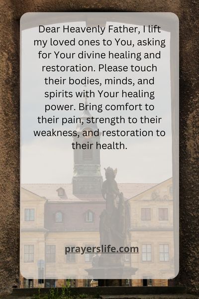 A Prayer For Divine Healing And Restoration For Our Loved Ones 1