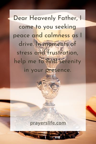 A Prayer For Finding Peace And Calmness Behind The Wheel