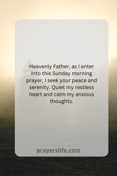 A Prayer For Finding Peace And Serenity In Sunday Morning Prayers