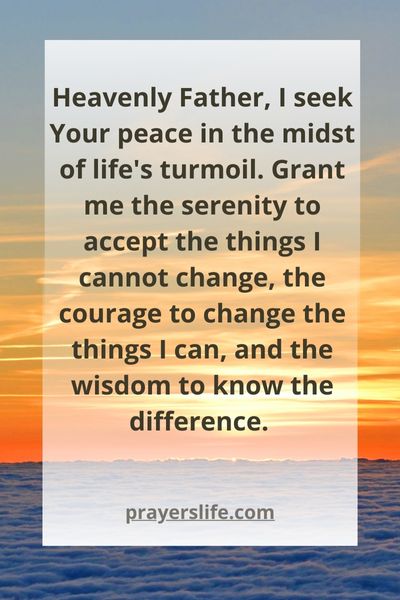 A Prayer For Finding Peace In The Midst Of Turmoil