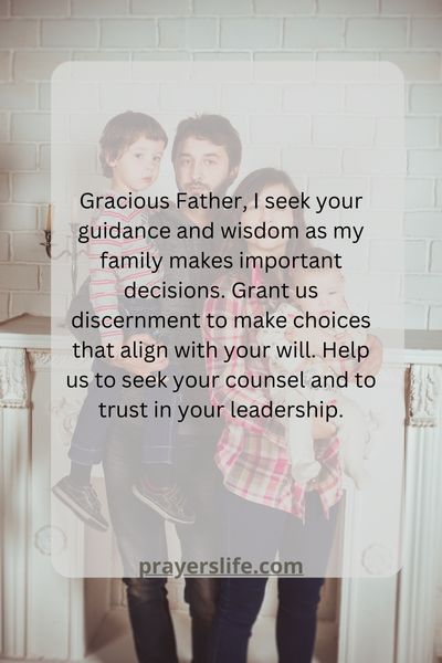 A Prayer For Gods Guidance And Wisdom In Family Decisions