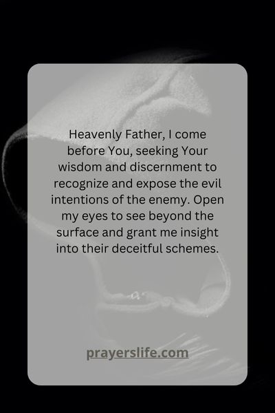 A Prayer For God'S Wisdom To Discern And Expose The Enemy'S Evil Intentions