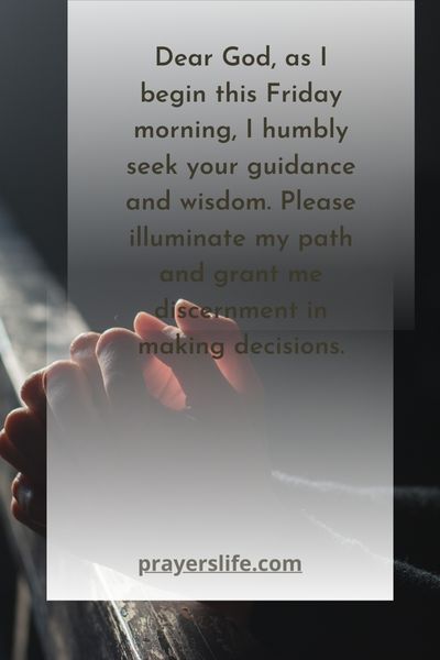 A Prayer For Guidance And Wisdom On This Friday Morning