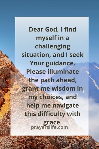A Prayer For Guidance In A Challenging Situation