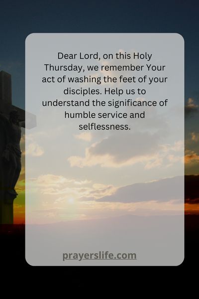 A Prayer For Holy Thursday Service