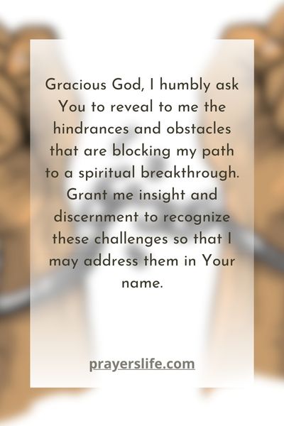 A Prayer For Identifying Hindrances To Your Breakthrough