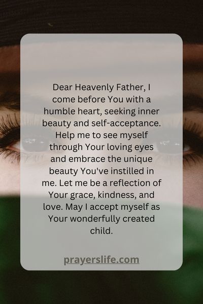 A Prayer For Inner Beauty And Self Acceptance