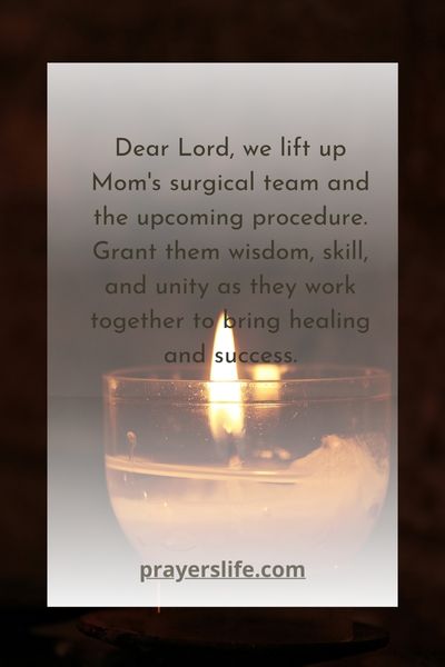 A Prayer For Mom'S Surgical Team And Success