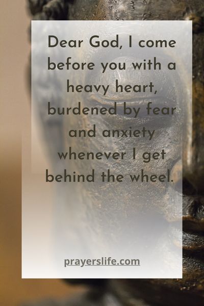 A Prayer For Overcoming Fear And Anxiety On The Road