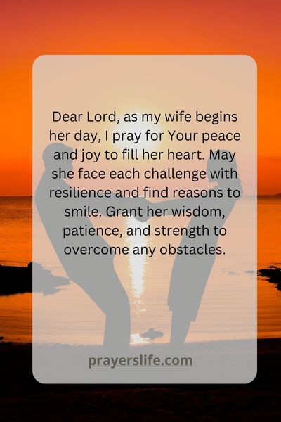 A Prayer For Peace And Joy In Your Wife'S Morning