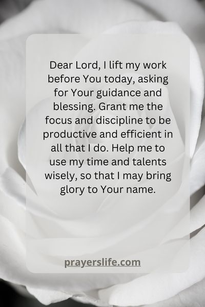 A Prayer For Praying For Productivity And Efficiency In Our Work