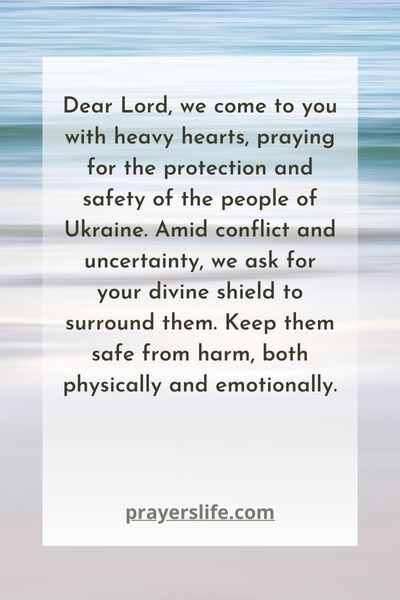 A Prayer For Protection And Safety For The People Of Ukraine
