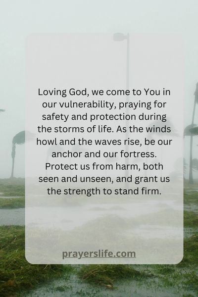 A Prayer For Safety And Protection During Storms