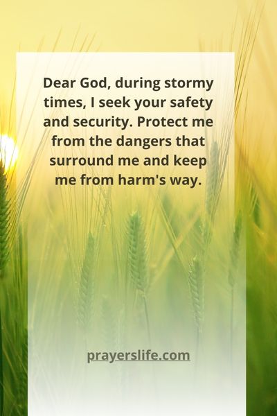 A Prayer For Safety And Security During Stormy Times