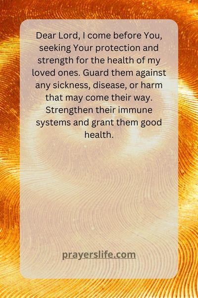 A Prayer For Seeking Gods Protection And Strength For The Health Of Our Loved Ones 1