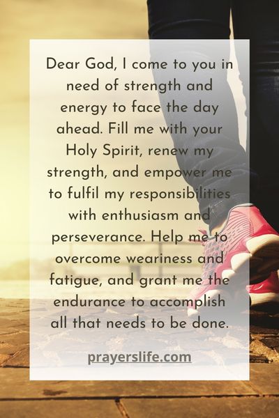 A Prayer For Strength And Energy To Face The Day Ahead