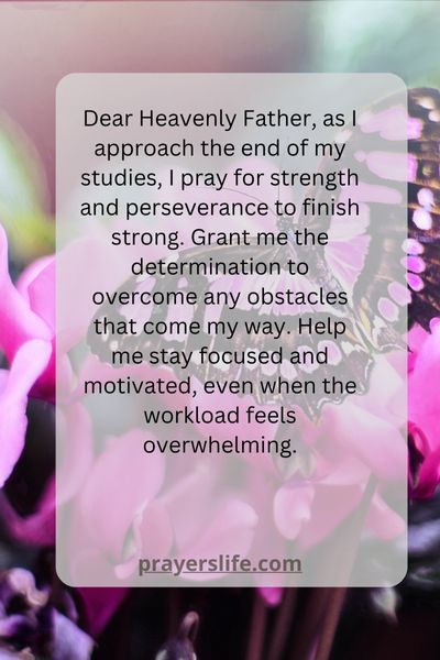 A Prayer For Strength And Perseverance During The Final Stretch