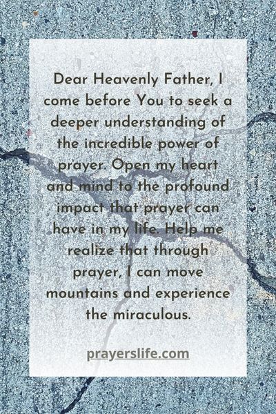 A Prayer For Understanding The Power Of Prayer