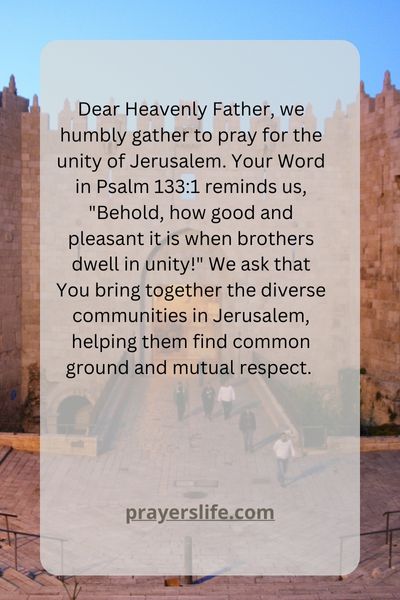 A Prayer For Unity In Jerusalem