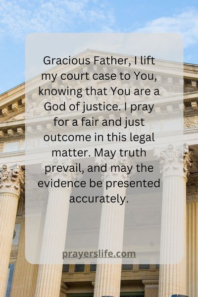 A Prayer For A Fair And Just Outcome In The Court Case