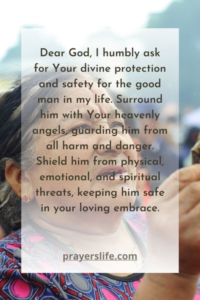 A Prayer For A Good Man'S Protection And Safety