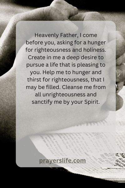 A Prayer For A Hunger For Righteousness And Holiness