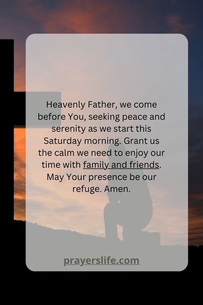 A Prayer For A Peaceful Saturday Morning