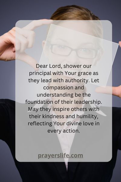 A Prayer For The Principals Compassionate Leadership