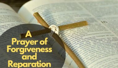 A Prayer Of Forgiveness And Reparation