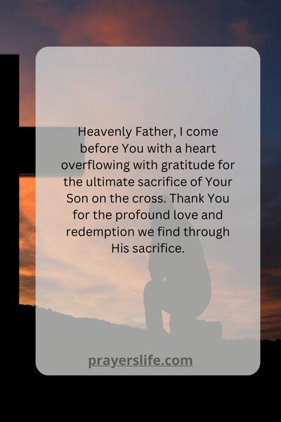 A Prayer Of Thanksgiving For Gods Sacrifice