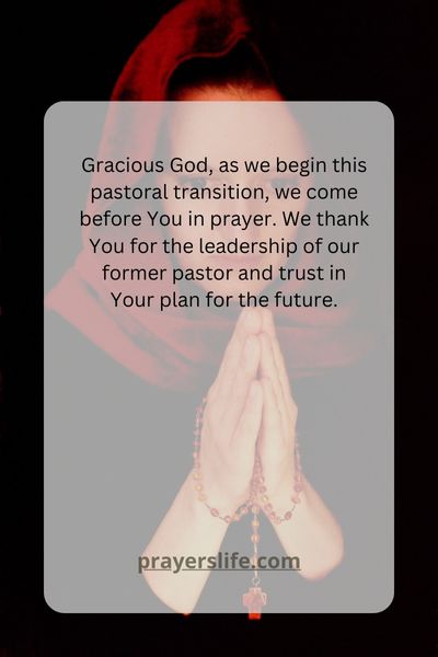 A Prayerful Beginning For Your Pastoral Transition